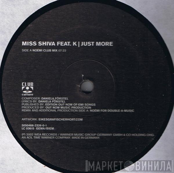 Miss Shiva, K  - Just More