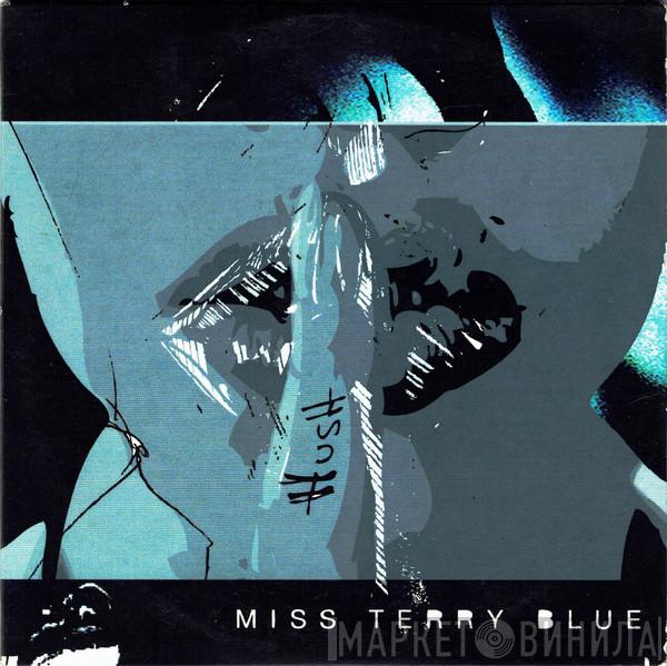 Miss Terry Blue  - Hush