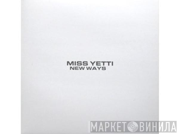 Miss Yetti - New Ways