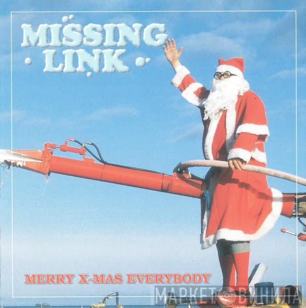 Missing Link  - Merry X-Mas Everybody