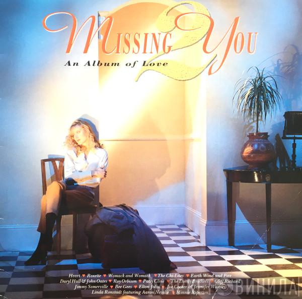  - Missing You 2 (An Album Of Love)