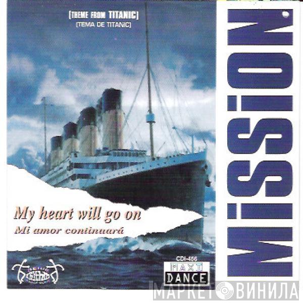 Mission - My Heart Will Go On