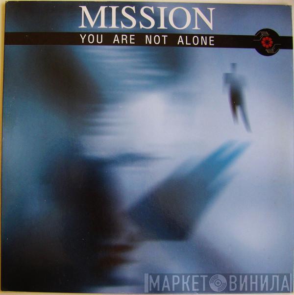 Mission - You Are Not Alone