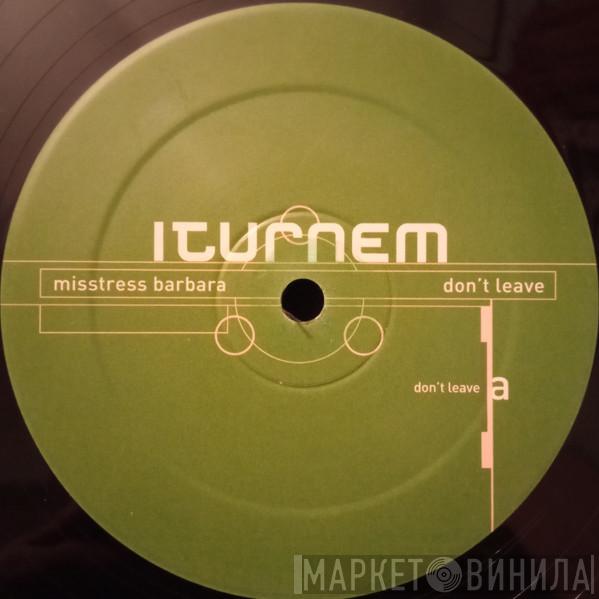 Misstress Barbara - Don't Leave