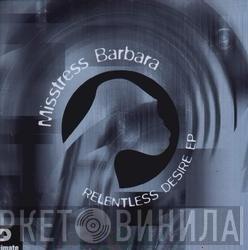 Misstress Barbara - Relentless Desire EP