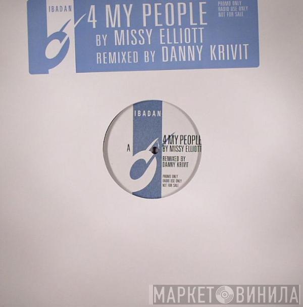 Missy Elliott, Danny Krivit - 4 My People (Danny Krivit Remix) / Round And Round