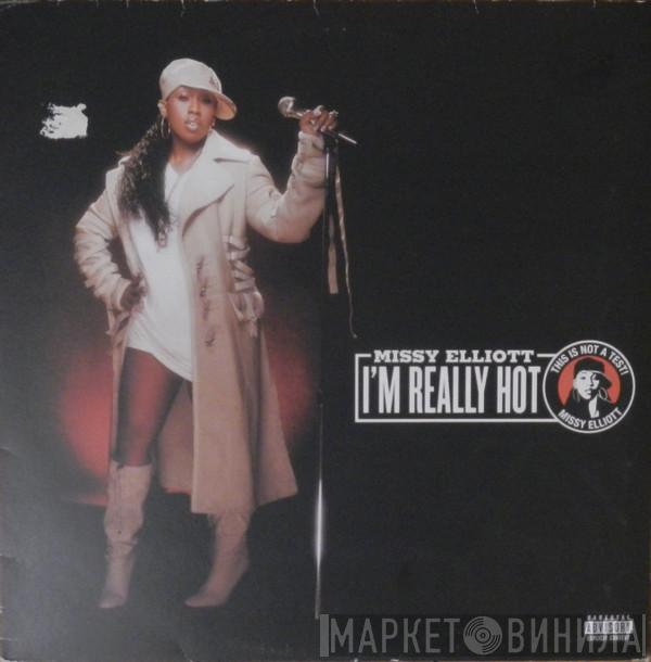 Missy Elliott - I'm Really Hot