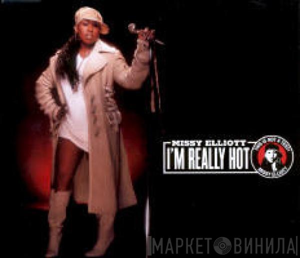 Missy Elliott - I'm Really Hot