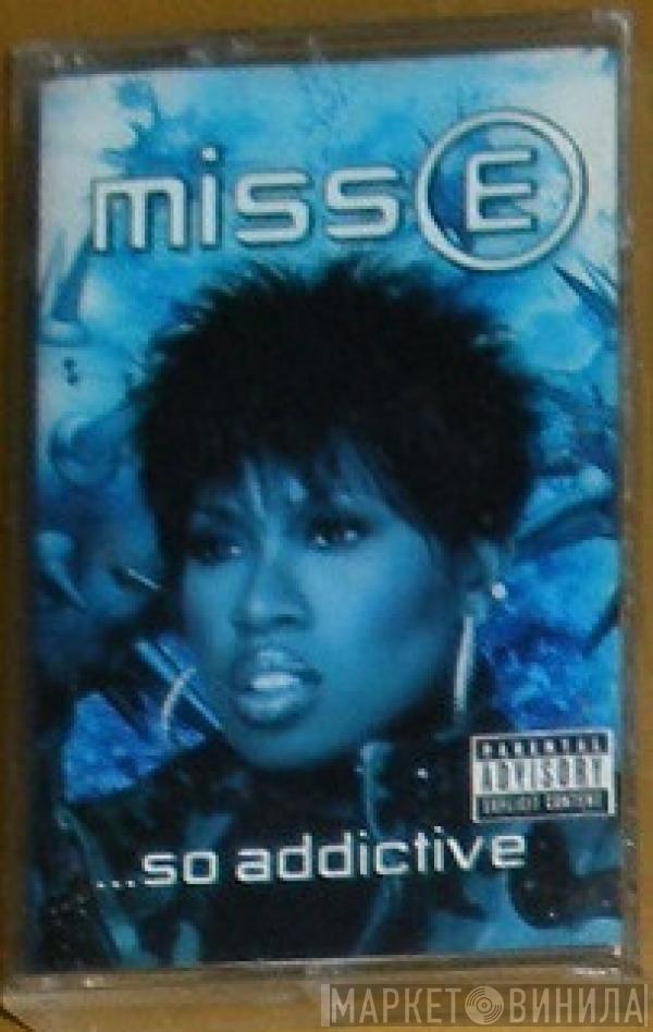  Missy Elliott  - Miss E ...So Addictive