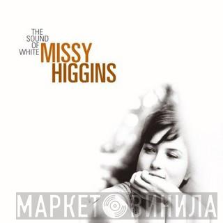Missy Higgins - The Sound Of White