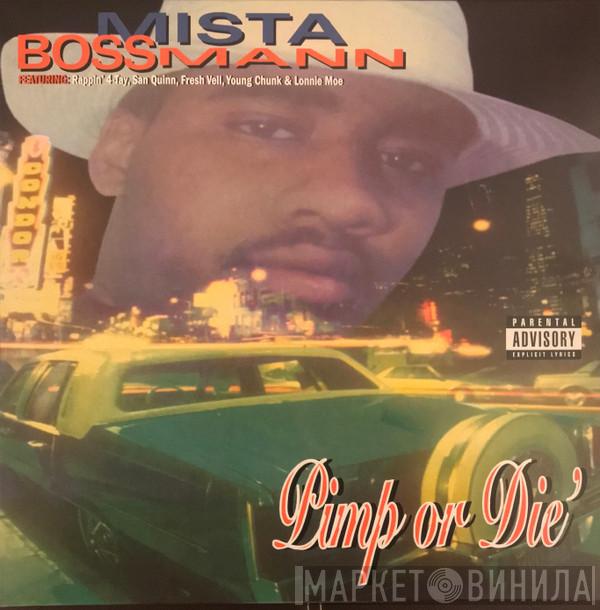 Mista Boss Mann - Pimp Or Die