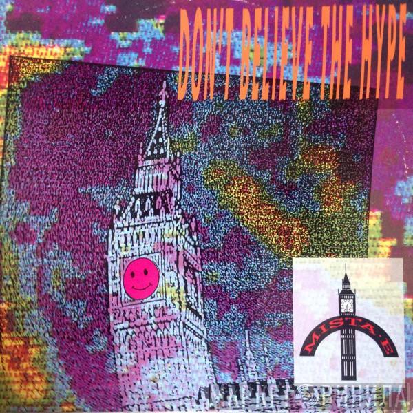 Mista E - Don't Believe The Hype