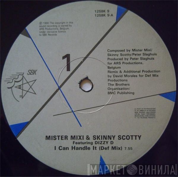 Mister Mixi, Skinny Scotty, Dizzy D - I Can Handle It