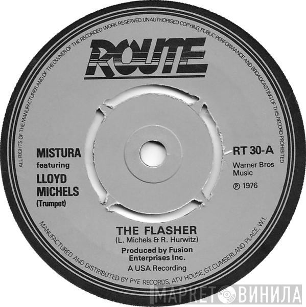 Mistura , Lloyd Michels - The Flasher