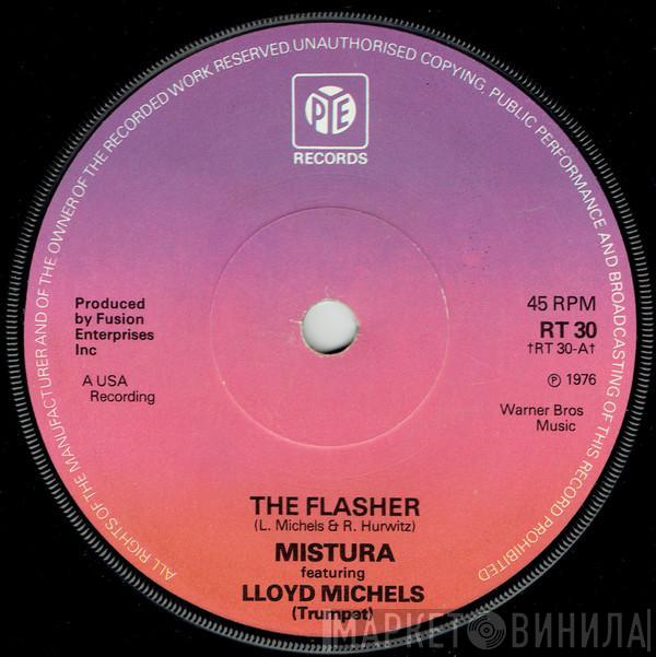 Mistura , Lloyd Michels - The Flasher