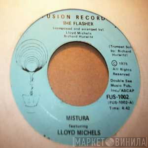 Mistura , Lloyd Michels - The Flasher