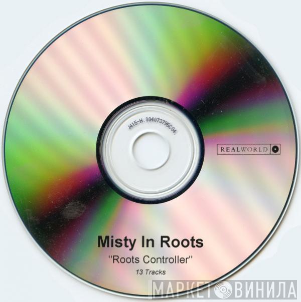 Misty In Roots - Roots Controller