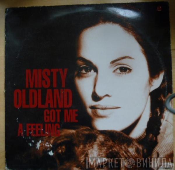  Misty Oldland  - Got Me A Feeling