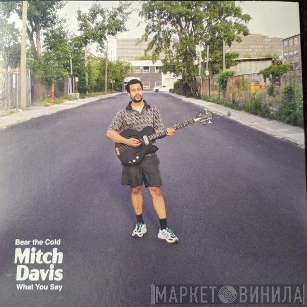 Mitch Davis  - Bear The Cold