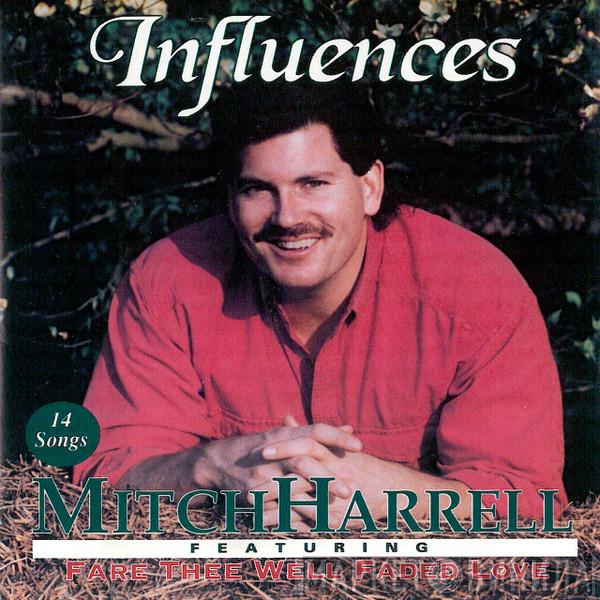 Mitch Harrell - Influences