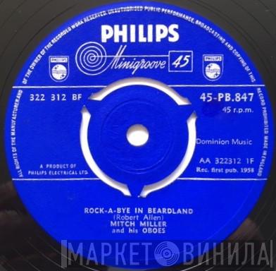 Mitch Miller And His Oboes, Mitch Miller And His Orchestra And Chorus, Jimmy Carroll - Rock-A-Bye In Beardland / The Key (To Your Heart)