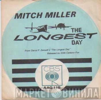  Mitch Miller And His Orchestra And Chorus  - The Longest Day