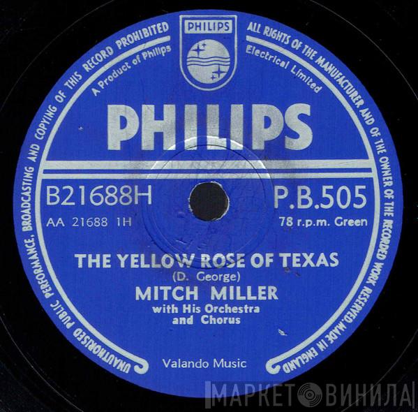 Mitch Miller And His Orchestra And Chorus - The Yellow Rose Of Texas / Blackberry Winter