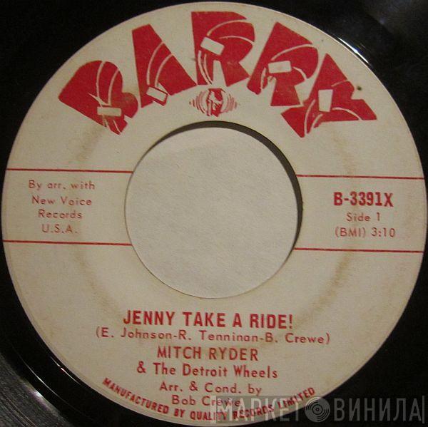 Mitch Ryder & The Detroit Wheels - Jenny Take A Ride! / Baby Jane (Mo-Mo Jane)