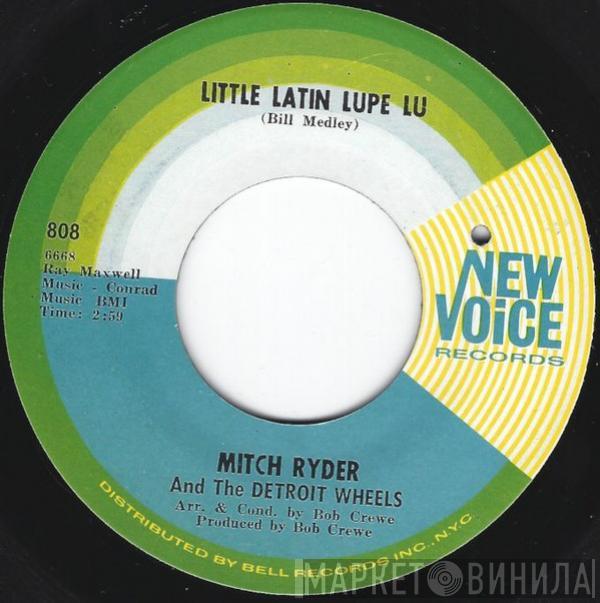 Mitch Ryder & The Detroit Wheels - Little Latin Lupe Lu