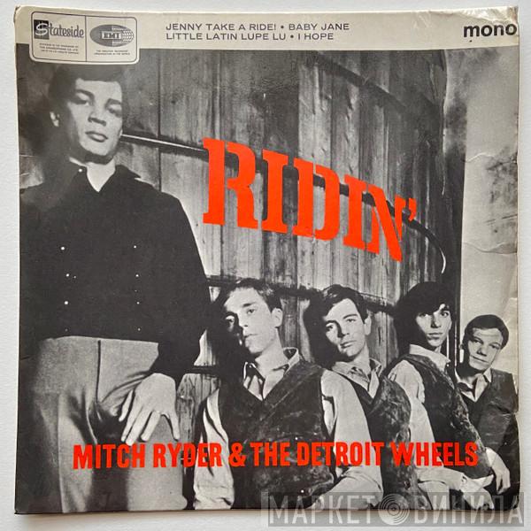 Mitch Ryder & The Detroit Wheels - Ridin'