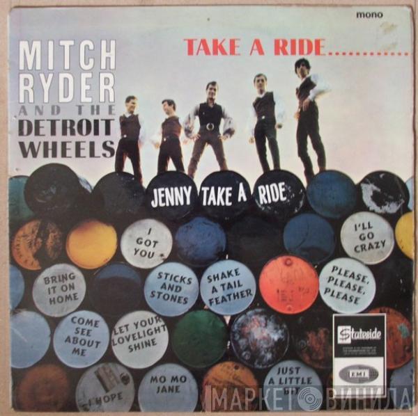 Mitch Ryder & The Detroit Wheels - Take A Ride...