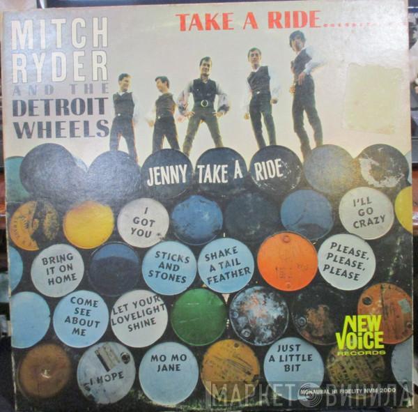  Mitch Ryder & The Detroit Wheels  - Take A Ride