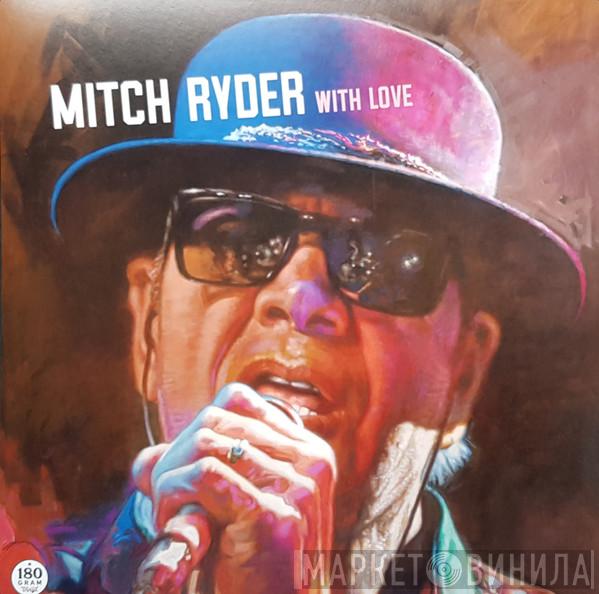Mitch Ryder - With Love