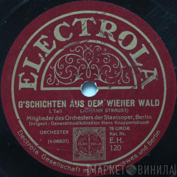 , Mitglieder Des Orchesters Der Staatsoper Berlin  Hans Knappertsbusch  - G'Schichten Aus Dem Wiener Wald