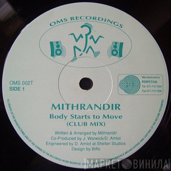 Mithrandir - Body Starts To Move