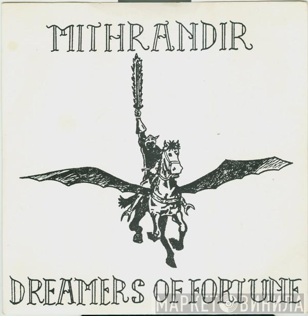 Mithrandir  - Dreamers Of Fortune