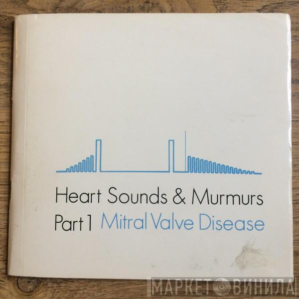  - Mitral Valve Disease