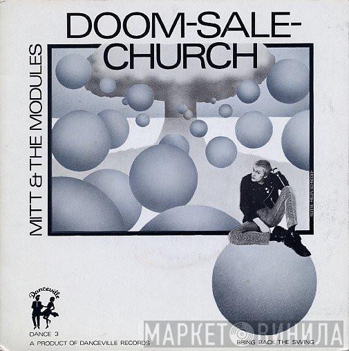 Mitt & The Modules - Doom-Sale-Church / Ha-Money-Ka