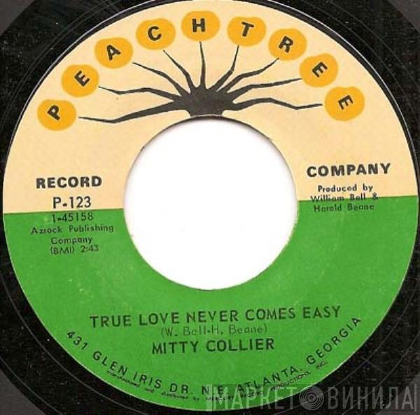 Mitty Collier - True Love Never Comes Easy / Fly Me To The Moon