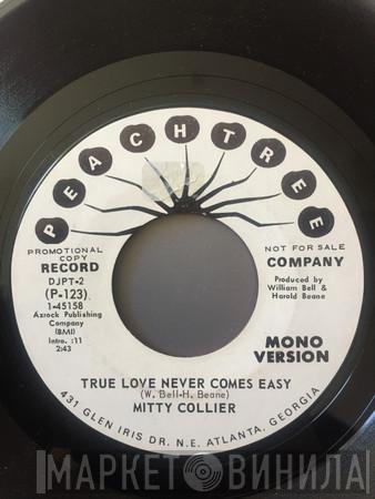 Mitty Collier - True Love Never Comes Easy/Fly Me To The Moon