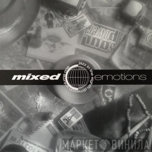  - Mixed Emotions - Jazz In The Eighth Dimension - Volume One