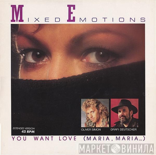  Mixed Emotions  - You Want Love (Maria , Maria ...) (Extended Version)