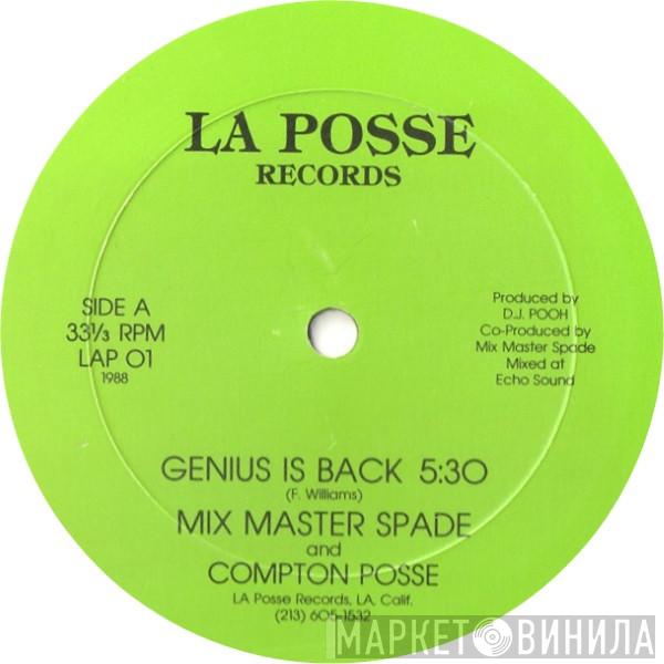 Mixmaster Spade, The Compton Posse - Genius Is Back