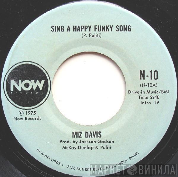 Miz Davis - Sing A Happy Funky Song