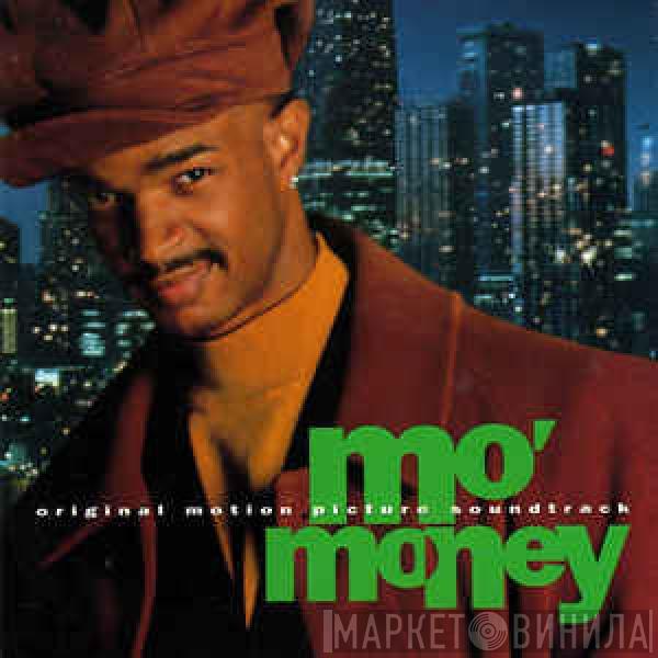  - Mo' Money - Original Motion Picture Soundtrack