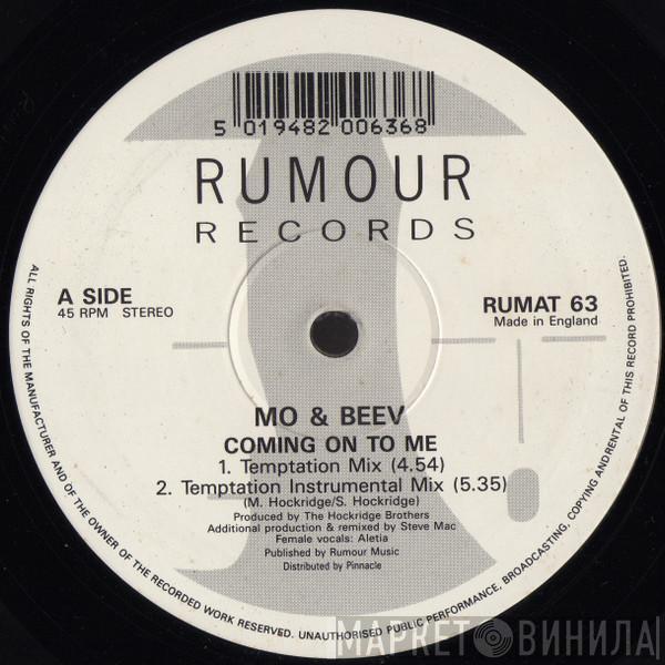 Mo & Beev - Coming On To Me