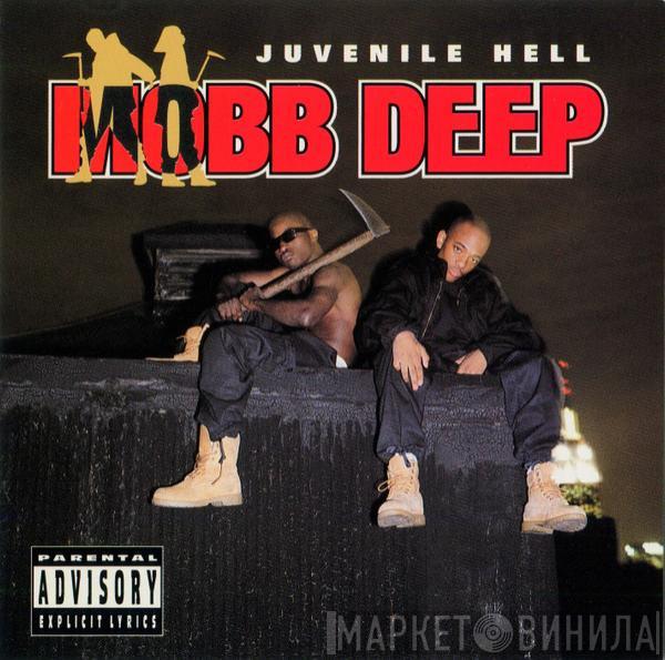 Mobb Deep - Juvenile Hell