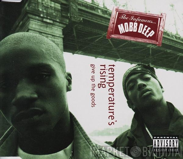 Mobb Deep - Temperature's Rising / Give Up The Goods (Just Step)