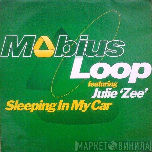 Mobius Loop, Julie Zee - Sleeping In My Car