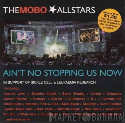 Mobo Allstars - Ain't No Stopping Us Now
